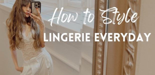 style lingerie for everyday wear